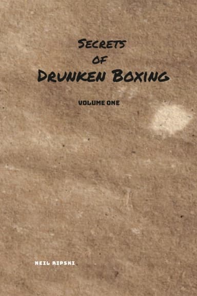 Secrets Of Drunken Boxing Vol. 1