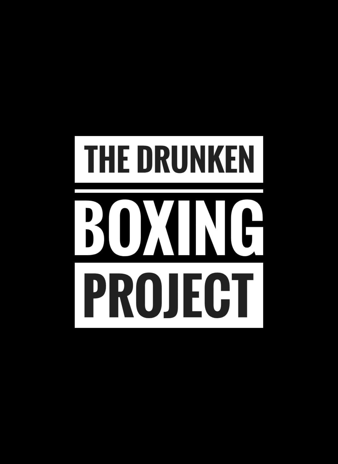 The Drunken Boxing Project: Semester 1